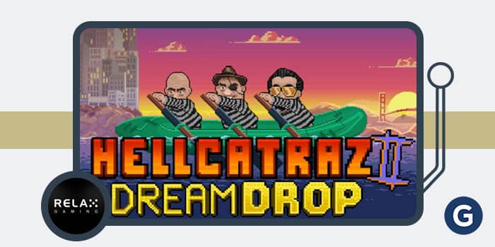 Hellcatraz 2 Dream Drop: transformă fiecare joc într-o oportunitate de profit mare